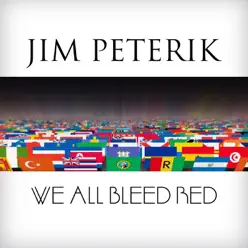 We All Bleed Red - Single - Jim Peterik We All Bleed Red - Single - Jim Peterik