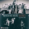 When We Were Silence, Vol. 1, 2001