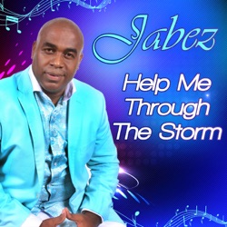 Jabez - Help Me Through the Storm