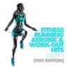 Fitness, Running, Aerobic & Work-Out Hits, Vol. 3 (90s Edition)