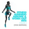 Fitness, Running, Aerobic & Work-Out Hits, Vol. 3 (90s Edition), 2016