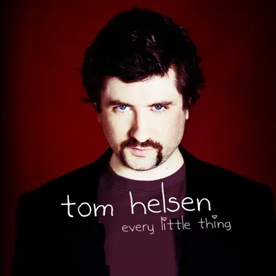 Every Little Thing - Single - Tom Helsen