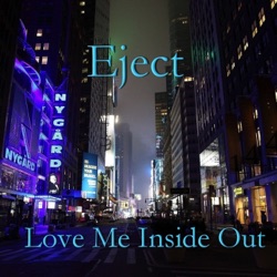 Eject - Love Me Inside Out Radio Edit