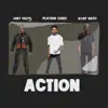 Action (feat. A$AP Nast & Playboi Carti) - Single album lyrics, reviews, download