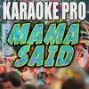 Mama Said (Originally Performed by Lukas Graham) [Instrumental Version] - Single album lyrics, reviews, download