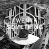 Twenty-Something - EP album lyrics, reviews, download