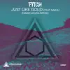 Stream & download Just Like Gold (Mario Ayuda Remix) [feat. Naika] - Single