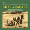 Steam & Harness, Recollections of Power and Transport on the Cotswolds, 1973