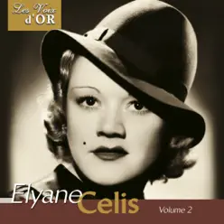 Elyane Celis, Vol. 2 (Collection "Les voix d'or") - Elyane Celis Elyane Celis, Vol. 2 (Collection "Les voix d'or") - Elyane Celis