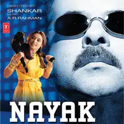 Nayak (Original Motion Picture Soundtrack) by A.R. Rahman album reviews, ratings, credits