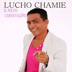 El Polvo Carnavaleño - Single - Lucho Chamié
