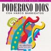 Poderoso Dios, 1995