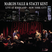 Marcos Valle & Stacey Kent Live at Bridland New York City (From Tokyo to New York) - Marcos Valle & Stacey Kent