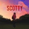 Scotty - Will Fairbanks lyrics