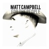 Matt Campbell - The Night That I Found Jesus (Down at Robert's Western World)
