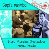Noro Morales Orchestra - Serenata ritmica (feat. Perez Prado)