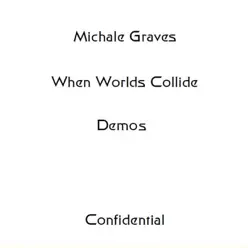 When Worlds Collide Demos - Michale Graves When Worlds Collide Demos - Michale Graves
