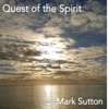 Mark Sutton - Quest of the Spirit