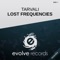 Lost Frequencies (Carlos de la Garza Remix) - Tarvali lyrics
