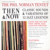 Then & Now: Classic Sounds & Variations of 12 Jazz Legends