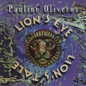 Pauline Oliveros - Lion's Tale