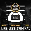 Stream & download Life Less Criminal (feat. Sa-Roc, David Banner & Rittz) - Single