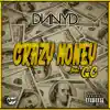 Stream & download Crazy Money (feat. GC) - Single