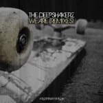 The Deepshakerz - We Are (Andrea Giudice)