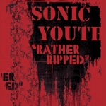 Sonic Youth - Do You Believe in Rapture?