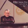 The Ralph Sutton Trio Vol. 2 album lyrics, reviews, download