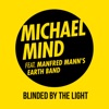 Blinded by the Light (feat. Manfred Mann's Earth Band) [Remixes] - EP