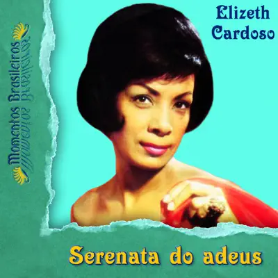 Serenata do adeus - Elizeth Cardoso