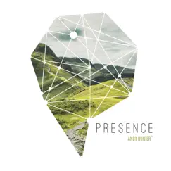 Presence by Andy Hunter album reviews, ratings, credits