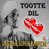 Deedar Singh Pardesi - Gallan Rab Diyan Rab Jaane