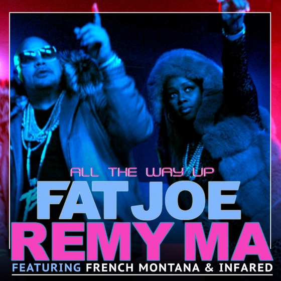 Cover artwork for All the Way Up (feat. French Montana & Infared)