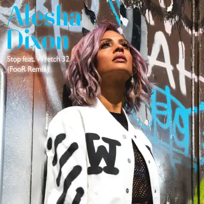 Stop (FooR Radio Mix) [feat. Wretch 32] - Single - Alesha Dixon