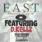 East (feat. D.Kellz) - O lyrics