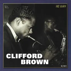 The Paris Collection, Vol. 2 - Clifford Brown The Paris Collection, Vol. 2 - Clifford Brown