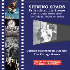 Shining Stars: Es leuchten die Sterne (1920s to 1950s) by Volker Hartung & Cologne New Philharmonic album reviews, ratings, credits