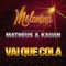 Vai Que Cola (feat. Matheus & Kauan) - Melanina Carioca lyrics