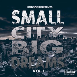 Small City Big Dreams, Vol. 1 by Various Artists on Apple Music