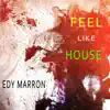Stream & download Feel Like House - Single