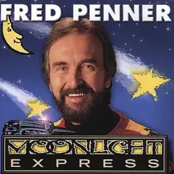 Moonlight Express - Fred Penner Moonlight Express - Fred Penner