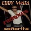 Eddy Wata - Señorita (DJ Tayna & Chris Ferres Remix)