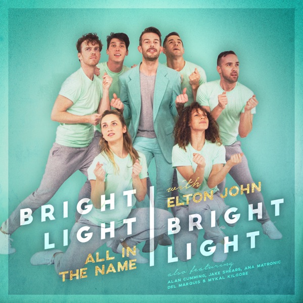 All in the Name (Remixes) - EP - Bright Light Bright Light & Elton John