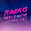 Need 2 Know (feat. Mating Ritual) - Single album lyrics, reviews, download