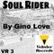Soul Rider - Gino Love lyrics