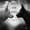 Stream & download Dance With Wolves - Single