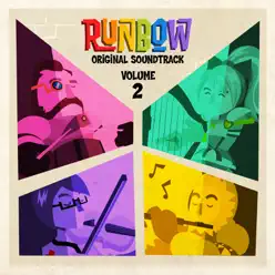 13AM Presents: Runbow Original Soundtrack, Vol. 2 - EP - Dan Rodrigues 13AM Presents: Runbow Original Soundtrack, Vol. 2 - EP - Dan Rodrigues