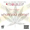 Whats Your Name - Single album lyrics, reviews, download